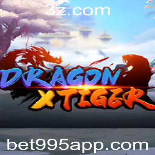 Descubra o Mundo Fascinante de DragonXTiger com Bet995