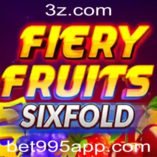 Descobrindo o Universo de FieryFruitsSixFold e a Plataforma Bet995