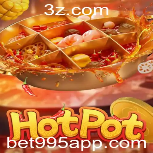 Explorando o Jogo Hotpot: Uma Visão Completa sobre a Nova Sensação do Bet995