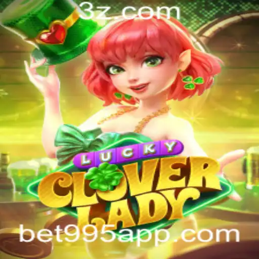 Descubra o Fascinante Mundo de LuckyCloverLady com Bet995